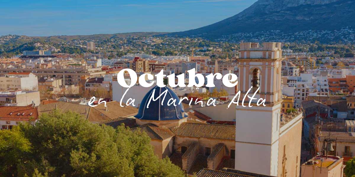 What to Do This October in the Marina Alta: Culture, Hikes & Autumn Plans